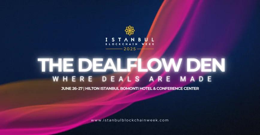 Dealflow Den returns to Istanbul Blockchain Week 2025